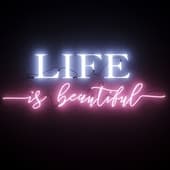 Neon Text 01 Life is beautiful